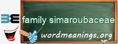 WordMeaning blackboard for family simaroubaceae